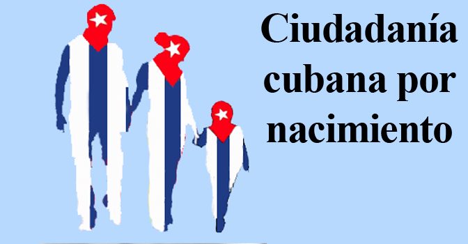 CIUDADANÍA CUBANA POR  NACIMIENTO – Derecho constitucional